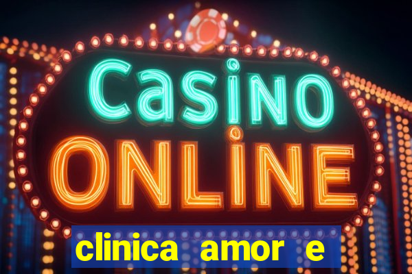clinica amor e saude pirituba